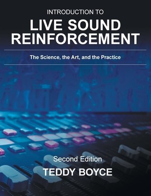 Introduction to Live Sound Reinforcement: The Science, the Art, and the Practice foto