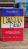 Dracula is dead: How romanians survived communism, ended it, and emerged since 1989 as the New Italy - Jim Rosapepe, Sheilah Kast