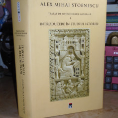 ALEX MIHAI STOENESCU - INTRODUCERE IN STUDIUL ISTORIEI , 2013 , CU AUTOGRAF #