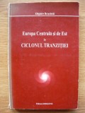 ZBIGNIEW BRZEZINSKI - EUROPA CENTRALA SI DE EST IN CICLONUL TRANZITIEI - 1995