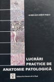 LUCRARI PRACTICE ANATOMIE PATOLOGICA VETERINARA