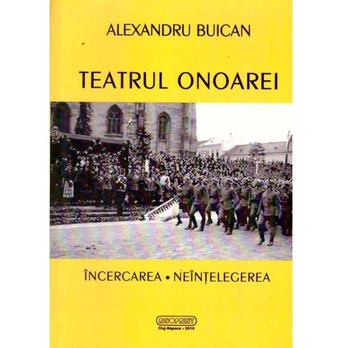 Alexandru Buican - Teatrul onoarei. Incercarea. Neintelegerea - 136763