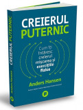 Cumpara ieftin Creierul Puternic, Anders Hansen - Editura Publica
