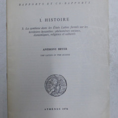 XV e CONGRES INTERNATIONAL D 'ETUDES BYZANTINES - THE LATINS IN THE EUXINE by ANTHONY BRYER , 1976