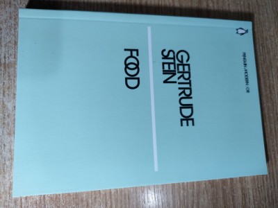 Gertrude Stein - Food (Penguin Books, 2018) foto