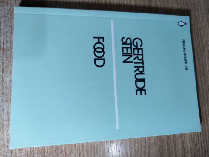 Gertrude Stein - Food (Penguin Books, 2018)