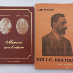 ELISA BRATIANU , ION I.C. BRATIANU - MEMORII INVOLUNTARE + IOAN SCURTU- BRATIANU