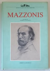 MAZZONIS , a cura di GIUSEPPE LUIGI MARINI , ALBUM DE ARTA CU TEXT IN LIMBA ITALIANA , 1993
