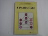 A PATRA CALE - P.D. USPENSKY