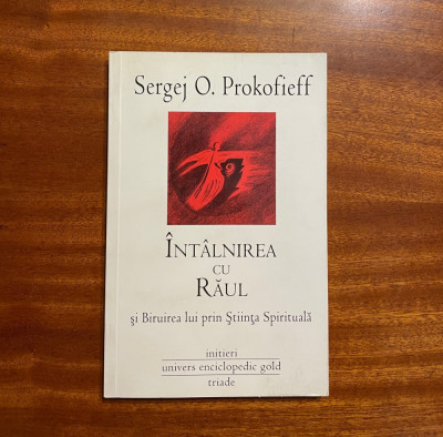 Sergej Prokofieff - INTALNIREA CU RAUL si Biruirea lui prin Stiinta Spirituala foto