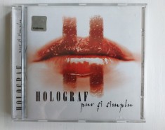CD - Holograf &amp;ndash; Pur Și Simplu, stare foarte buna, original, rock romanesc foto