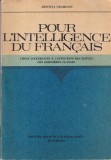 Carte Aristita Negreanu - Pour l'intelligence du francais, Gramatica Vocabular Exercitii Limba Franceza