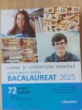Limba si literatura romana. Ghid pentru bacalaureat 2025- Mimi Gramnea, Dorica Boltasu Nicolae