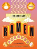 Forever and Ever, Ramen: A Compendium of Ramen Recipes for Everyone