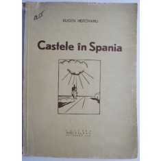 Castelele in Spania &ndash; Eugen Herovanu