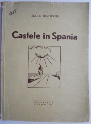 Castelele in Spania &amp;ndash; Eugen Herovanu foto