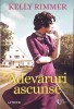 Adevaruri Ascunse - Kelly Rimmer, Litera 2022, Blue Moon, Roman, Beletristica, Paperback, 400 pagini