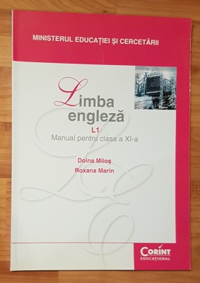 Manual de Limba Engleza L1, clasa XI de Doina Milos, Roxana Marin foto