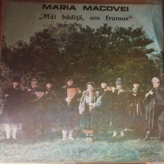 AMS - MARIA MACOVEI - MAI BADITA, OM FRUMOS (DISC VINIL, LP)
