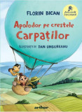 Apolodor pe crestele Carpaților (Vol. 3) - Hardcover - Florin Bican - Arthur