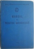 Manual Marinăresc (fără pagina de titlu) - Carte Tehnică Navigație, Hobby Marinărie