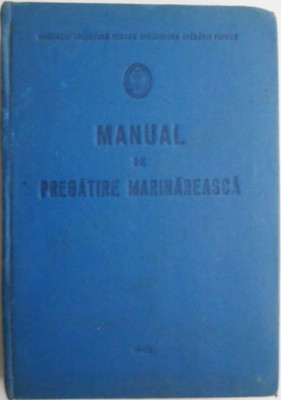 Manual de pregatire marinareasca (lipsa pagina de titlu) foto
