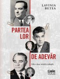 Partea lor de adevăr - Lavinia Betea - Editura Corint