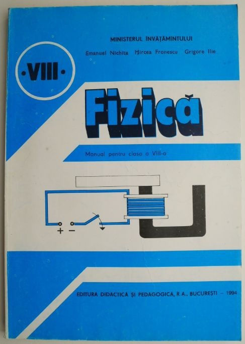 Fizica. Manual pentru clasa a VIII-a &ndash; Emanuel Nichita