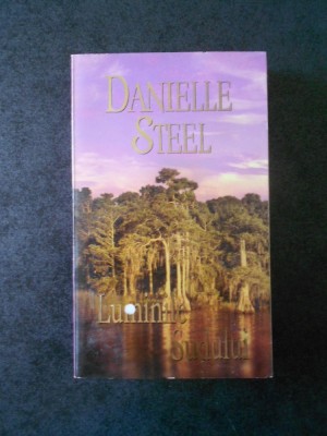 DANIELLE STEEL - LUMINILE SUDULUI foto