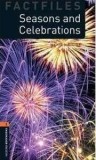 Oxford Bookworms Factfiles: Seasons And Celebrations | Jackie Maguire, Oxford University Press