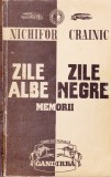 AS - NICHIFOR CRAINIC - ZILE ALBE ZILE NEGRE