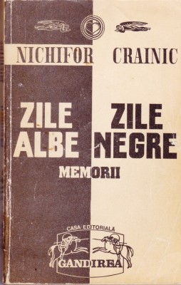 AS - NICHIFOR CRAINIC - ZILE ALBE ZILE NEGRE foto