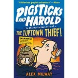 Pigsticks and Harold and the Tuptown Thief