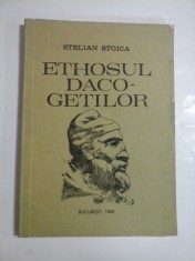 ETHOSUL DACO-GETILOR - STELIAN STOICA foto
