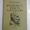 ETHOSUL DACO-GETILOR - STELIAN STOICA