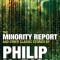 The Minority Report and Other Classic Stories by Philip K. Dick