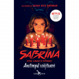 Anotimpul vrăjitoarei (seria Sabrina: &Icirc;ntre lumină și &icirc;ntuneric, vol. 1)