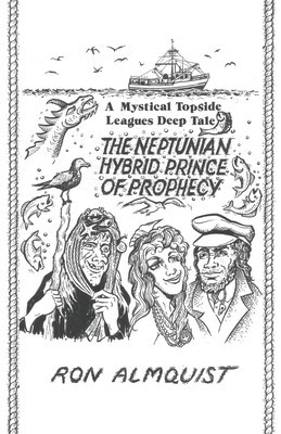 The Neptunian Hybrid Prince of Prophecy: A Mystical Topside Leagues Deep Tale foto