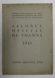 SALONUL OFICIAL DE TOAMNA DESEN, GRAVURA , AFIS 1941