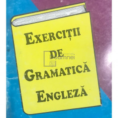 Georgiana Gălățeanu-Fârnoagă - Exerciții de gramatică engleză (editia 1994)