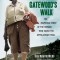 Grandma Gatewood&#039;s Walk: The Inspiring Story of the Woman Who Saved the Appalachian Trail