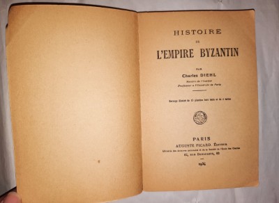 HISTOIRE DE L &amp;#039; EMPIRE BYZANTIN PAR CHARLES DIEHL PARIS , 1934 foto