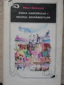 ZODIA CANCERULUI. NEAMUL SOIMARESTILOR-MIHAIL SADOVEANU-126620 foto