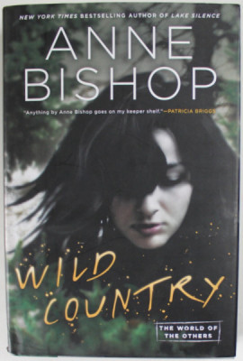 WILD COUNTRY by ANNE BISHOP , THE WORLD OF THE OTHERS , 2019 foto