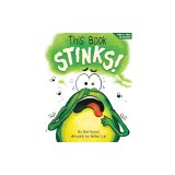 This Book Stinks!: A Funny and Interactive Story for Kids