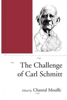 The Challenge of Carl Schmitt foto
