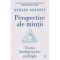 Perspective Ale Mintii. Teoria Inteligentelor Multiple, Howard Gardner - Editura Curtea Veche