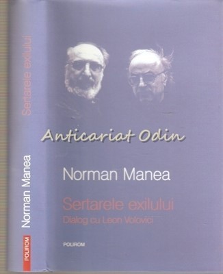 Sertarele Exilului. Dialog Cu Leon Volovici - Norman Manea foto
