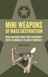 Mini Weapons of Mass Destruction | John Austin, Ilex