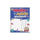 Maths Activity Workbook For Kids Ages 8-12 Addition, Subtraction, Multiplication, Division, Decimals, Fractions, Percentages, and Telling the Time Ove